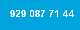 929 087 71 44
